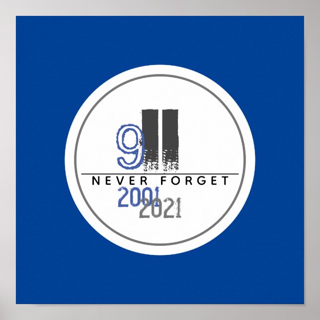 Never Forget 911 Grey World Trade Center Poster (Front)