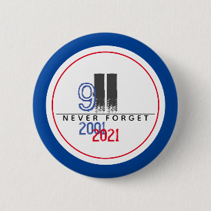 Never Forget 911 Patriotic World Trade Center Button