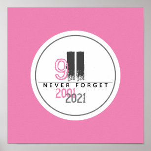 Never Forget 911 Pink World Trade Center Poster