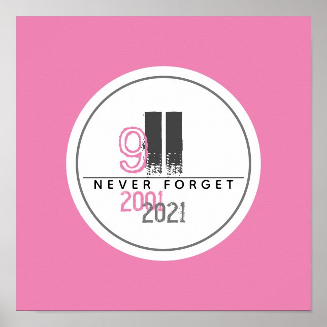 Never Forget 911 Pink World Trade Center Poster (Front)