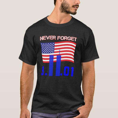 Never forget 911 2001 T_Shirt