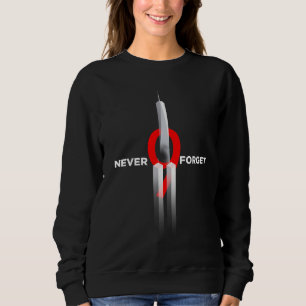 Never Forget 9.11 Memorial Flag Honor Patriot Day Sweatshirt