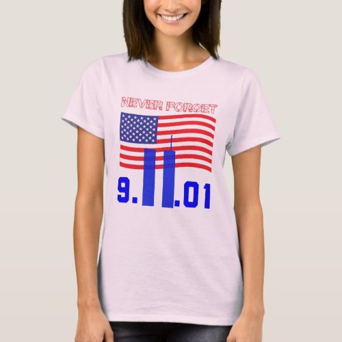 Never forget 911 T_Shirt