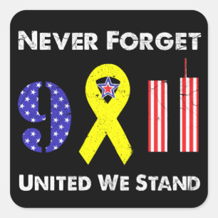 Never Forget 9 11 United We Stand Square Sticker