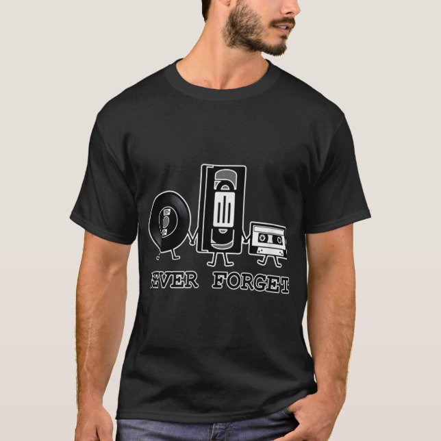 Never Forget Adult Humor Graphic Novelty Sarcastic T-Shirt (Front)