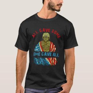 Never Forget All gave Some Some gave all USA Memor T-Shirt