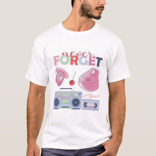 Never Forget Cassette Floppy Disk VHS CD T-Shirt