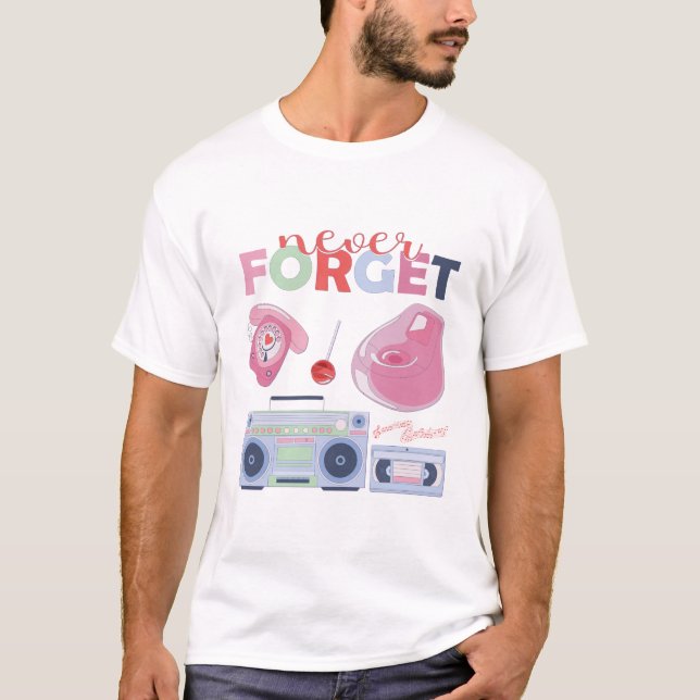 Never Forget Cassette Floppy Disk VHS CD T-Shirt (Front)