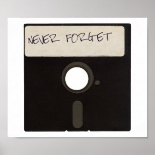 Never Forget Computer Floppy Disks Poster