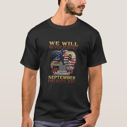 Never Forget Day Memorial 20Th Anniversary 911 Pat T_Shirt