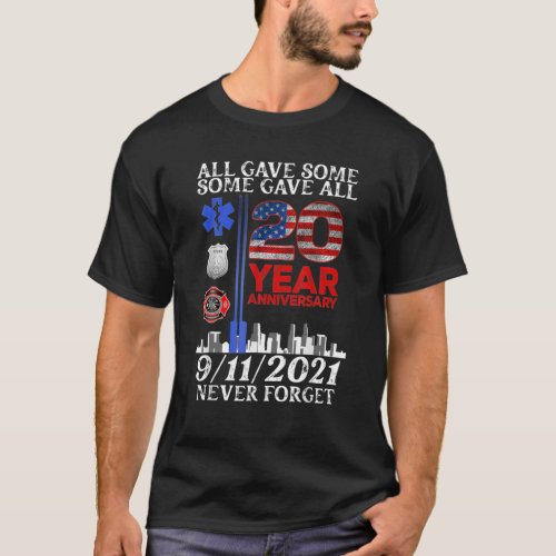 Never Forget Day Memorial 20Th Anniversary 911 Pat T_Shirt