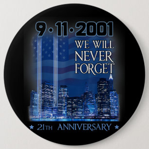Never forget day memorial 21th anniversary patriot button