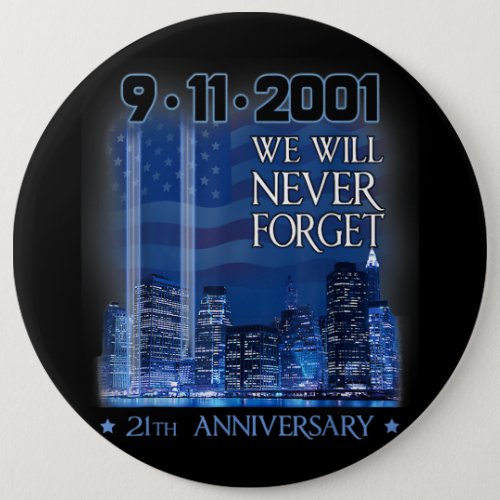 Never forget day memorial 21th anniversary patriot button