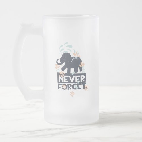 Never forget elephants frosted glass beer mug