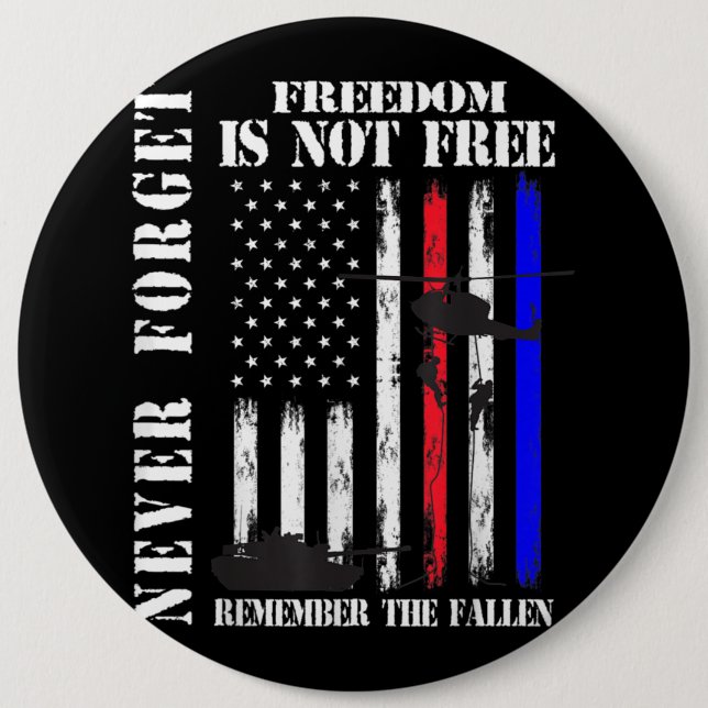 Never forget freedom isn't free veteran memorial d button (Front)