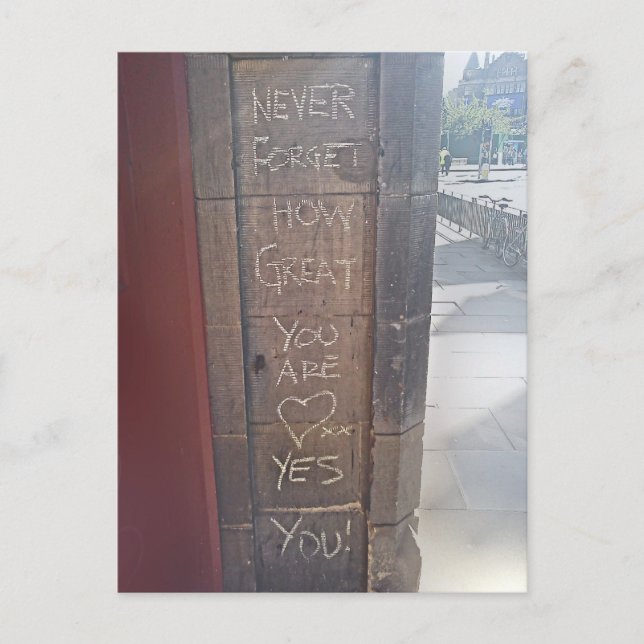 "Never Forget How Great You Are...Yes, You" Postcard (Front)