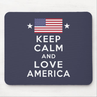 Never Forget! Keep Calm and Love America Mouse Pad