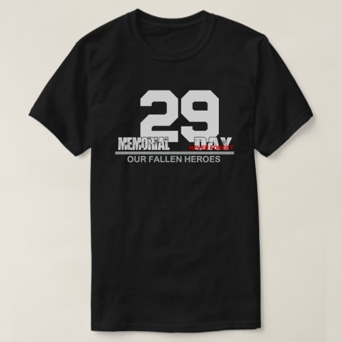 Never Forget Memorial Day T_Shirt