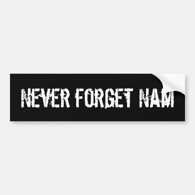 Never forget Nam bumper sticker (Front)