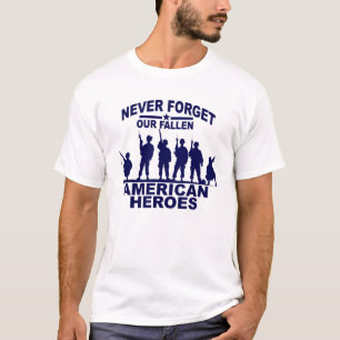 Never Forget Our Fallen American Heroes MEMORIAL D T-Shirt
