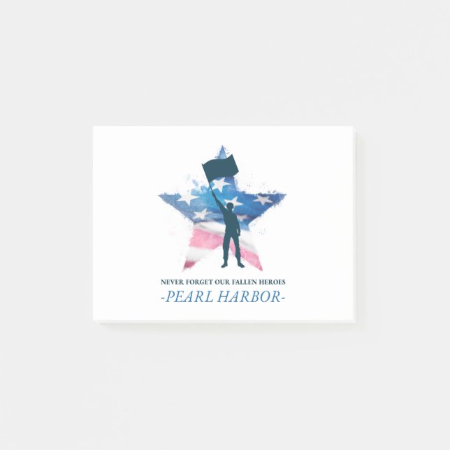 Never Forget Our Fallen Heroes Pearl Harbor Day Post-it Notes (Front)