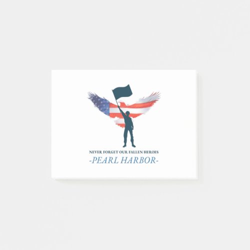 Never Forget Our Fallen Heroes Pearl Harbor Day Post_it Notes