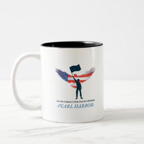 Never Forget Our Fallen Heroes Pearl Harbor Day Two_Tone Coffee Mug