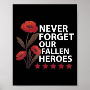 Never Forget Our Fallen Heroes Usa Memorial Day 2 Poster