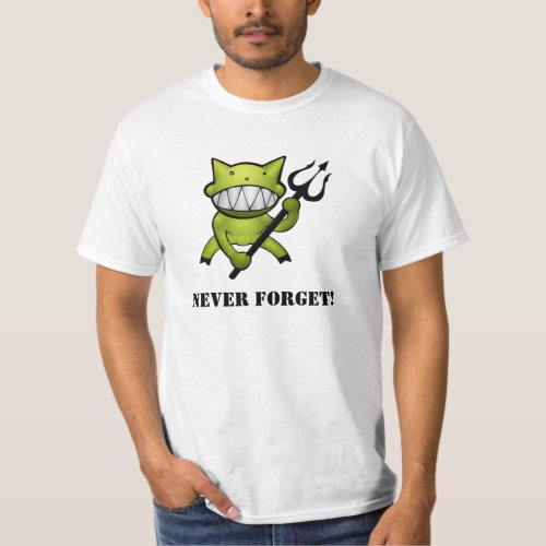 Never Forget P2P T_Shirt
