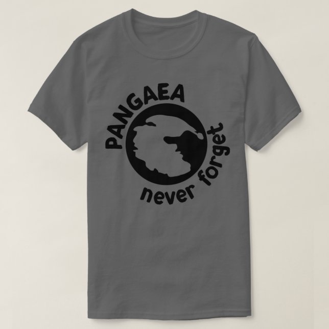 Never Forget Pangaea Shirt Awesome (Design Front)