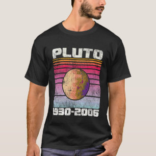Never Forget Pluto 1930 2006 Retro Space Pluto 4 T-Shirt