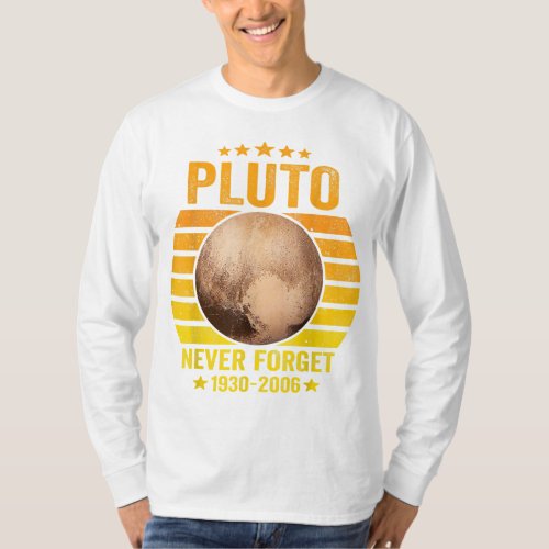Never Forget Pluto Astronomy Space Science T_Shirt