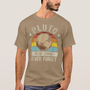 Never Forget Pluto Funny Astronomy Planet Space Sc T-Shirt