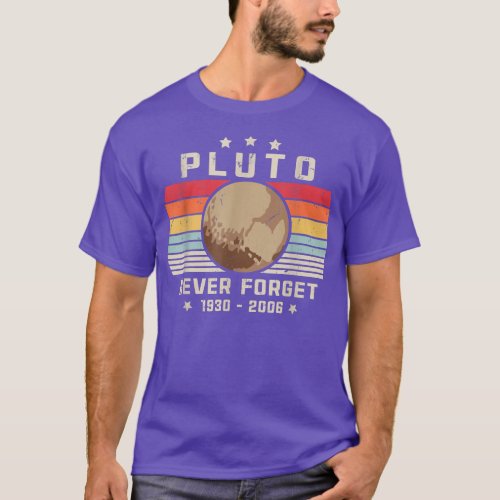 Never Forget Pluto Funny Retro Vintage Funny Space T_Shirt