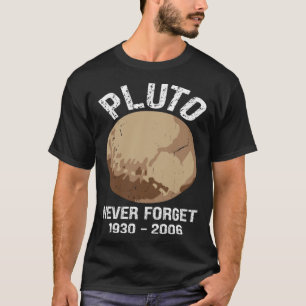 Never Forget Pluto  Nerdy Astronomy Space Science T-Shirt