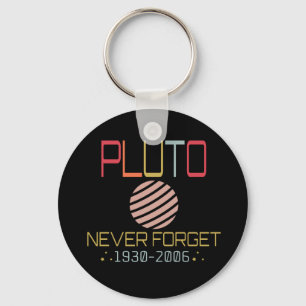 Never Forget Pluto Retro Funny Space, Science Keychain