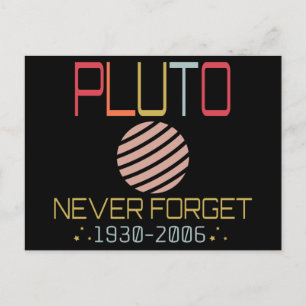 Never Forget Pluto Retro Funny Space, Science Postcard
