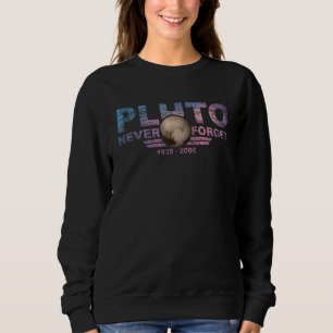 Never Forget Pluto Retro Style Space 13 Sweatshirt