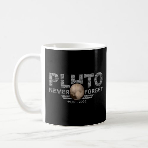 Never Forget Pluto Retro Style  Space  1  Coffee Mug