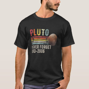Never Forget Pluto Retro Style Space Science T-Shirt