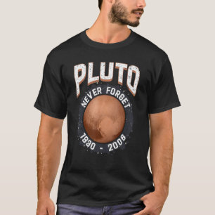 Never Forget Pluto Retro Vintage Funny Space Scien T-Shirt