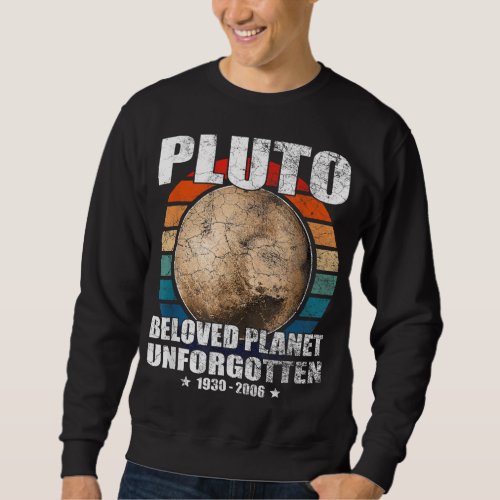 Never forget Pluto retro vintage style science Sweatshirt