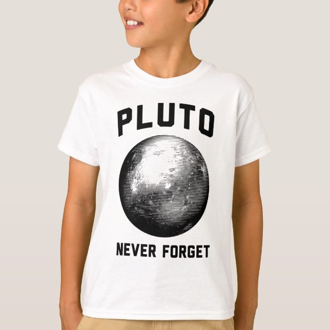 Never Forget Pluto T-Shirt (Front)
