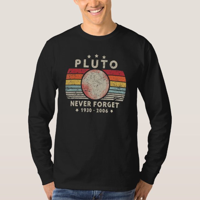 Never Forget Pluto tee Retro Style  Space Science (Front)