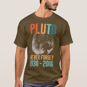 Never Forget Pluto, Vintage Style Funny Science an T-Shirt
