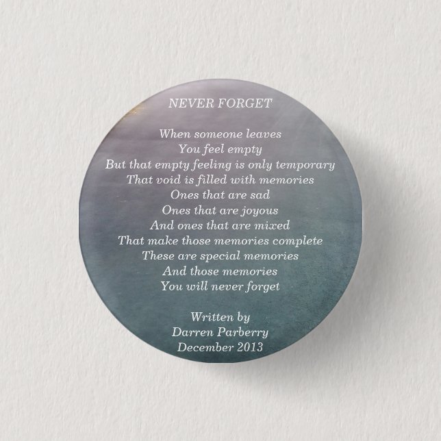 "Never Forget" poem Button (Front)