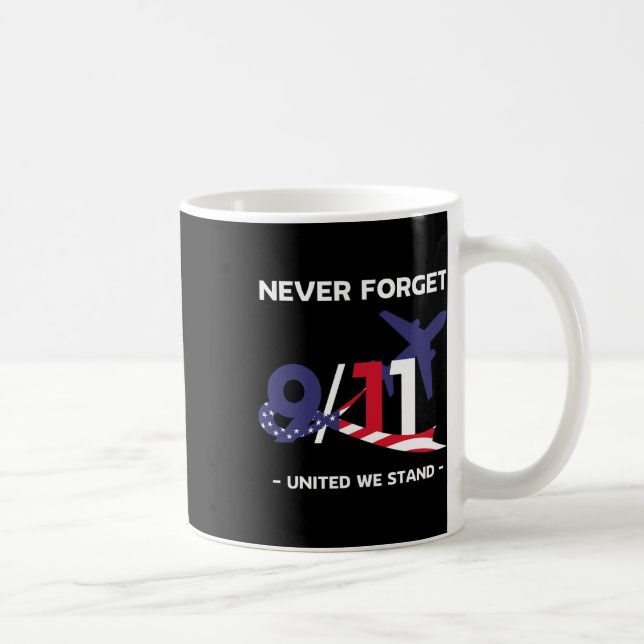 Never Forget September 11 2001 Memorial Day Americ Coffee Mug (Right)