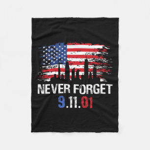 Never Forget September 11 2001 Memorial Day Americ Fleece Blanket