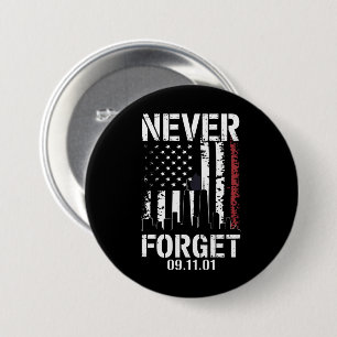 Never Forget September 11 2001 Memorial Day Button