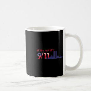 Never Forget September 11 2001 Memorial Day Coffee Mug